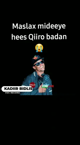 #Maslax Hees Qiiro badan😭2025 