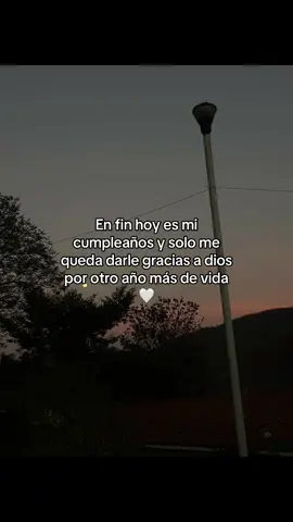 #gracias #por #otro #año #mas #de #vida 🤍🙏🏻🥹