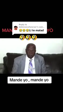 Replying to @delivranceforerver  @BernymarF$  #haitiantiktok  #funnyvideo  @Sénateur Riche Andris 