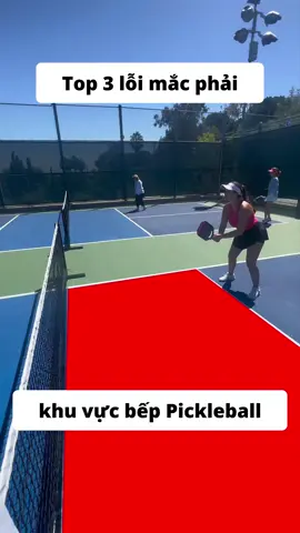 Top 3 lỗi phổ biến khu vực bếp trong Pickleball cho người mới ##galaxia #luatpickleball #pickleball #pickleballvietnam