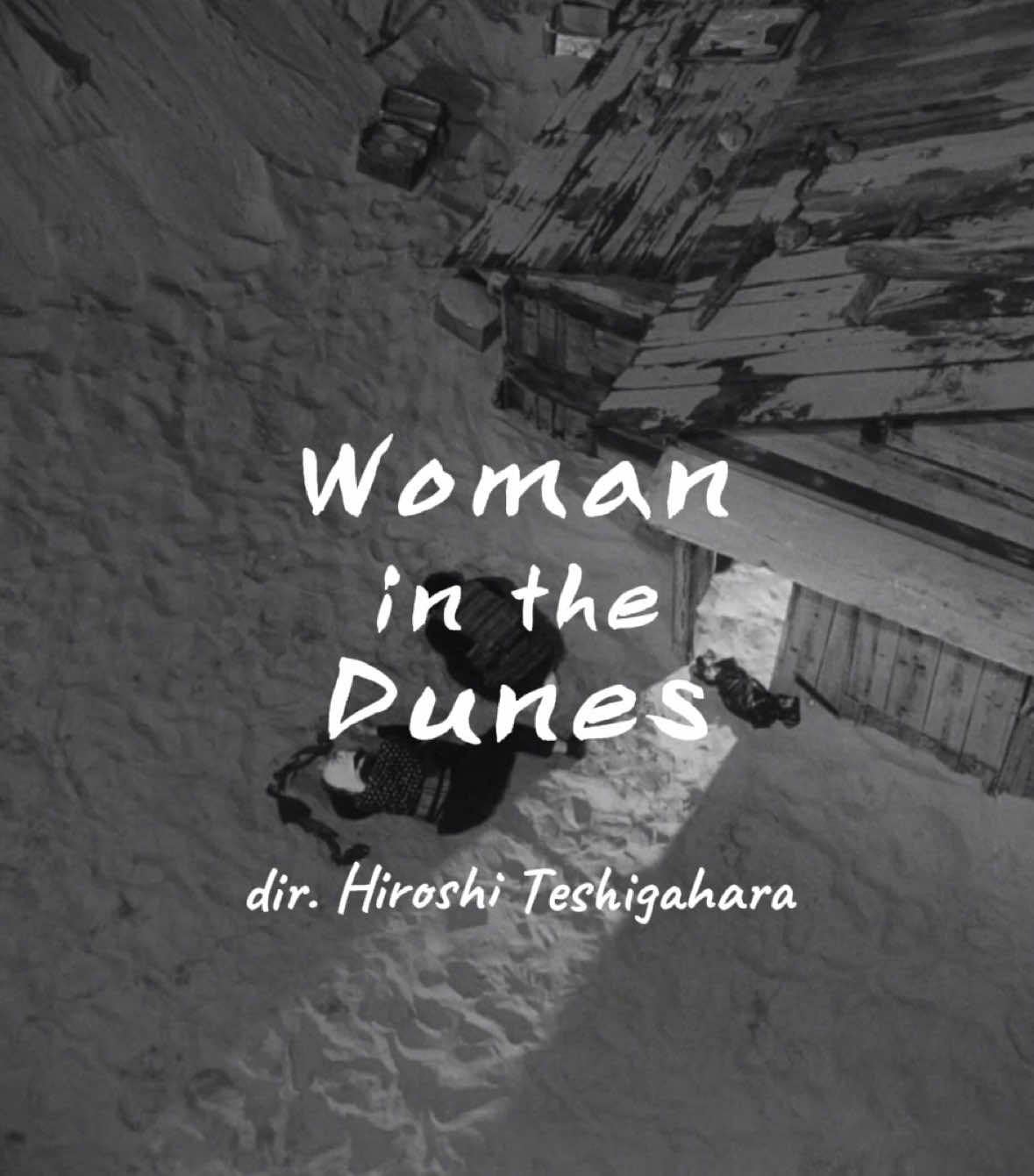 Woman in the Dunes (1964) | dir. Hiroshi Teshigahara #womaninthedunes #hiroshiteshigahara #movie #cinema #cinematography #film #films #movies #filmclips 