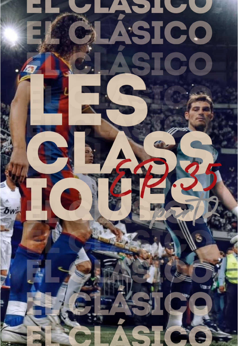 EP35| LES CLASSIQUES (2) ⚔️ #beonthegame #classico #barca #realmadridfc #pourtoii #fyp 