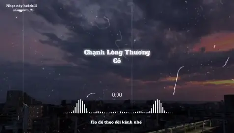 Chạnh Lòng Thương Cô #nhaclofichill #speedsongs #nhacnaychillphet #lyrics #music #nghenhacmoingay #xh #sangpvm_71 