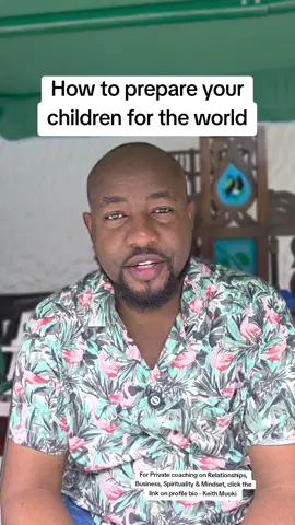 How to prepare your children for the world. “Your children won’t live in your house forever—so stop raising them just to behave, and start preparing them to lead, to think, and to survive in a world that won’t always be kind.” #ParentingWithPurpose #RaiseLeadersNotFollowers #SmartKidsStrongFuture #BiblicalParenting #TeachThemYoung #ConsciousParenting #KingdomKids #PrepareNotProtect #ParentingWisdom #RaisingWarriors #MindfulMotherhood #FatherhoodGoals #TrainThemUp #KidsWithVision #EmpowerYourChildren #ParentingThatTransforms #RaisingGreatness #LegacyBuilders #keithmuoki  #fyp 