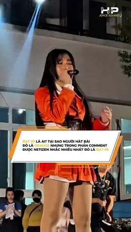 Đạt 09 là ai vậy mọi người? #emhatainghe #orange #dat09 #nhachaymoingay #ddnxuhuong #JoyceSoundz #lhpkhongsuyyy 