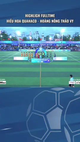 Bản lĩnh của Hiếu Hoa || Highligh fulltime || Hiếu Hoa Quahaco 🆚 36 Hoàng Nông Thảo Vy #hpl #bongdaphui #bongdasan7 #bongdaphongtrao #football #highlight #xuhuongtiktok #fyp #viral 