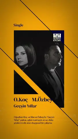 Oğuzhan Koç & Merve Özbey - Geçsin Yıllar ✨ 