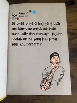 hanya dirimu sendiri  #4u  #qoutes  #foryouu  #katakata  #katabijak  #xyzabc  #motivasihidup  #motivasidiri  #tuan_s18 