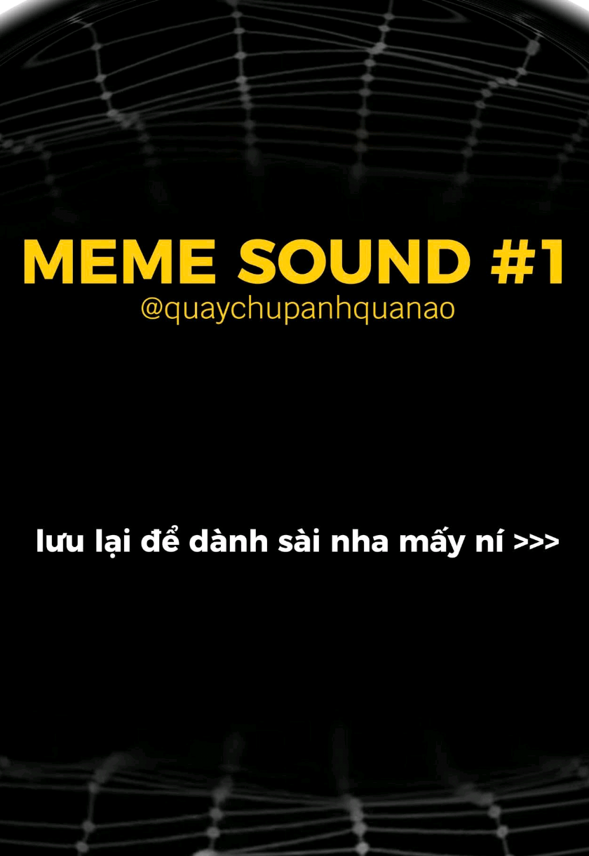 Meme sound p1. Lâu lâu làm clip đi tìm cực quá, ai thích thì commemt Sound mình gửi cho nha. #mayanh #chupanhsanpham #chupanh #sound #soundeffects 