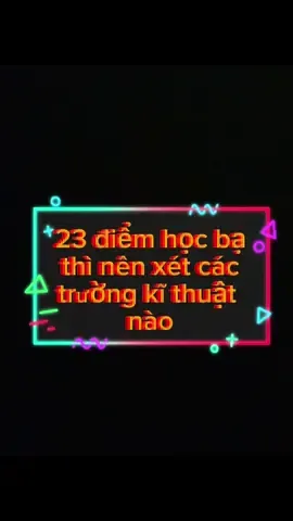 Trả lời @Vũ ngọc cảnh 23đ học bạ e nên xem xét và lựa chọn các trường này nhé #xuhuong #thidaihoc #dinhhuongnghenghiep #tuvanchontruong #xethocba #tuyensinh 