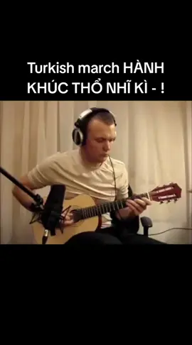 HÀNH KHÚC THỔ NHĨ KÌ - ! ( Turkish March )