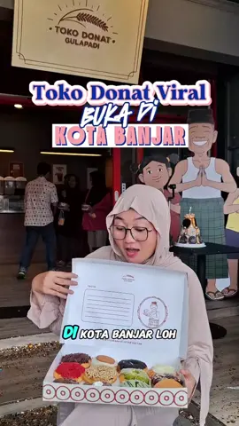 merapaat wargi kota banjar @tokodonatgulapadi @gulapadi sekarang udah buka di Kota Banjar lhoo.. gak usah jastip jastip lagi🤭 #tokodonatgulapadi #gulapadi #jajanantiktok #jajananviral #jajanan #donat #kotabanjar #kotabanjarpatroman #banjarpatroman #jawabarat #fyp #foryou 