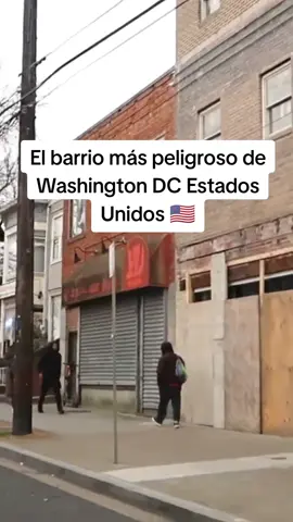 El barrio más peligroso de Washington DC Estados Unidos 🇺🇲 #unitedstates #estadosunidos #america #washingtondc #usa 