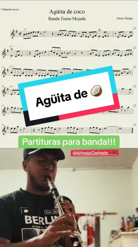 #CapCut Solo de #clarinete del tema “Agüita de coco” de la @Banda Tierra Mojada interpretado por el máster @Alfredo Clarinete 🪈🎶 🔥 #banda #bandasinaloense #teoriamusical #musica #clasesdemusica #partirturas #fyu #fyupageシ #paratiiiiiiiiiiiiiiiiiiiiiiiiiiiiiii #partiturasparabanda 