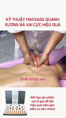 Kỹ thuật massage quanh xương bả vai cuẹc hiệu quả #spaduongsinh #duongsinhdongy #kinhdoanhspa #massage #duongsinhtrilieu #nguycophuong #chidaiduongsinh #massagevaicogay #sanphamduongsinh #duongsinhtrunghoa #goidauduongsinh 
