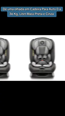 Dê uma olhada em Cadeira Para Auto 0-36 Kg Litet Mass Preta e Cinza - BB458 por R$549,99. Compre na Shopee agora! https://s.shopee.com.br/2LM3w86usy