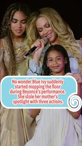 No wonder Blue Ivy suddenly started mopping the floor during Beyoncé's performance. She stole her mother's spotlight with three actions.#beyonce #blueivy #jayz #rumi #fyp #usa #celebrity 
