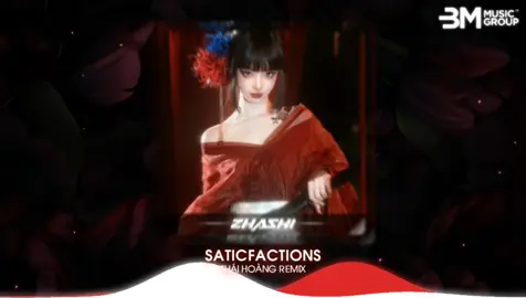 Saticfactions | Thái Hoàng Remix #vairal #zhashi96 #remix #fy #aveeplayer #nhachaymoingay #xuhuong #fyb 