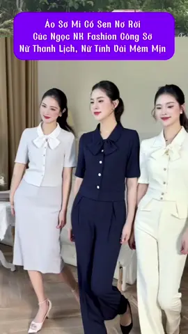 Áo Sơ Mi Cổ Sen Nơ Rời Cúc Ngọc NK Fashion Công Sở Nữ Thanh Lịch, Nữ Tính Vải Mêm Mịn Top NKSM240701#QuyếtChien #xuhuongtiktok #CapCut 