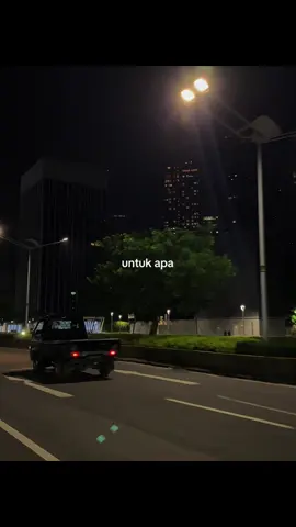 untuk apa semua itu?