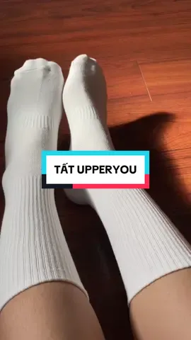 Tất Upperyou chất lượng #tat #tatvo #fy #tatcocao #tattron #tatnamnu 