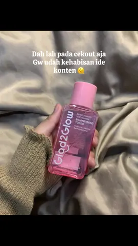 Males juga mikir caption #glad2glow #glad2glowbraiteningtoner #racuntiktok #tiktokaffiliatemarketing 