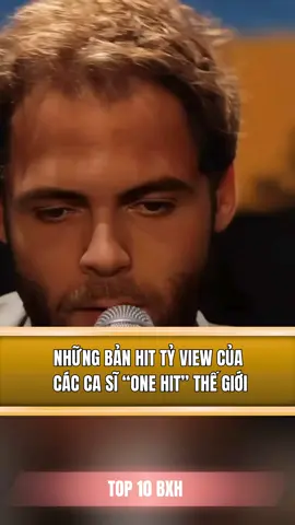 Những bản hit để đời của các ca sĩ One Hit nổi tiếng thế giới
