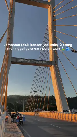 Ngerinya mi gara² percintaan 2 orang meninggal di jembatan teluk kendari, seindah indahnya kendari jangan pernako cobah² jatuh cinta di kendari kalu nd mauko berakhir di Jembatan teluk kendari #fyppppppp #viralvideo #jembatantelukkendari #sultra #sulawesitenggara #kendari #foryou 