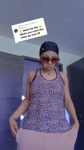 Replying to @don_mr_ken_1 come tell me wetin you want 😋