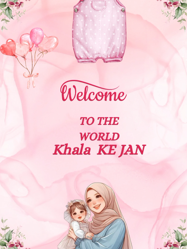 Welcome to khala ke Jan announcement video #babywelcome  #baby #babygirl #babytiktok  #wedding  #trendingreels  #babytoks #babytiktok  #foryou  #babyloveBaby announcement video On request...it's a girl Inbox to order your dreamy invitations paid work only! #newborn  #babyboy  #babyannouncement  #itsaboy  #foryou  #tiktok  #trendingtiktok  #foryoupage  #foryourpage  #trending  #fyp #fypシ  #fypジ  #viral  #capcut  #grow  #account  #somiagraphics  #ordernow  #digitalinvitation  #digitalart  #foryou #fyp 