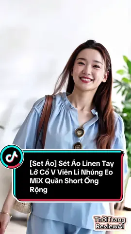 [Set Áo] Sét Áo Linen Tay Lở Cổ V Viên Li Nhúng Eo MiX Quần Short Ống Rộng #setdo #setao #setaoquan #aolinen #quanshort #quanshortnu #setbonuthoitrang #thoitrangbigsize #thoitranghe #setdoxinh #setdohe #dobobigsize 