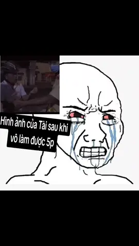 Hình ảnh của Tài sau khi vô làm được 5 phút?#xuhuong #xuhuong #memehaihuoc #memes #fy #trending #viral #foryou #douyinvideos5 #1mviews #trieuview #haihuoc #hinhanhcuatai 