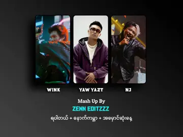 Wink x YAW YAZT x NJ mash up by ZENN EDITZZZ  ... ... #mmsongs #mashup #fypシ゚ #music #crdsongs #up 