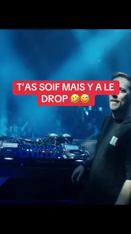 Quand t’as soif mais y a le drop ! 😅🤣🔥 #Hardstyle #Fyp 