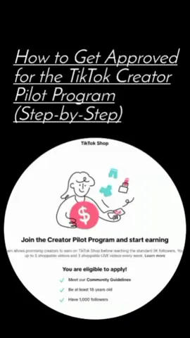 How to Get Approved For The TikTok Creator Pilot Program (Step-by-Step) Unlocking Your Potential: Join the TikTok Creator Program #tiktokcreator, #creatorprogram, #contentcreation, #tiktoktips, #socialmedia #creatorsearchinsights 