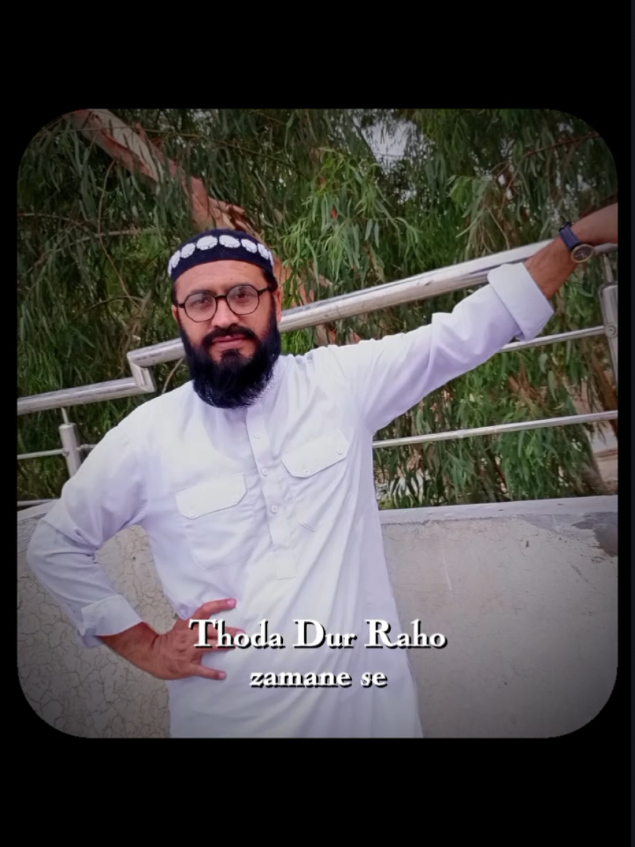 Khud pe Dehan do dor raho zamany se#CapCut #tiktok #reels #foryou #foryoupage @mahmood elahi 