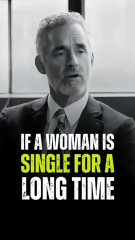 IF WOMEN IS SINGLE FOR A LONG TIME 💯🎤|| Jordan Peterson Advice|| #motivation #inspiration #fyp #videoviral #shorts #jordans #for #foruyou 