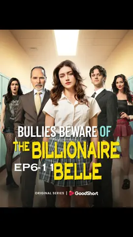 😘“Bullies Beware of the Billionaire Belle” (2025)EP6-11 | Bullied to Billionaire Heiress: Watch Her Rise! #goodshort #bulliesbewareofthebillionairebelle #bulliesbewareofthebillionairebellegoodshort #goodshortmustseelist #goodshortmustseelist #drama #shortfilm #dramaplay #shorts #revenge #shortdrama #fyp #foryou #miniseries #goodshortfilm #goodshortvideo #dramashort #goodshortseries #shortmovie #dramatiktok #dramalover #sundayvibes #weekend #billionaire #TrueLove #familysecrets #murdermystery #darkplot