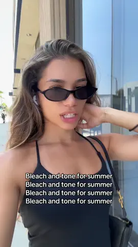 Bleach and tone!!!! All summer long 