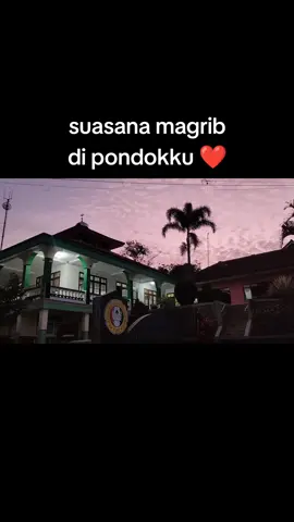 suasana magrib di pondokku ❤️ #pondokpesantren #santri #pondok #pesantren #raudlatulmutaalliminpacet 