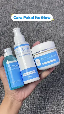 Yang masi bingung cara pakai tuh kalian simak ya💓✨ #itsglow #bodycare #paketbodycare #mencerahkankulit 