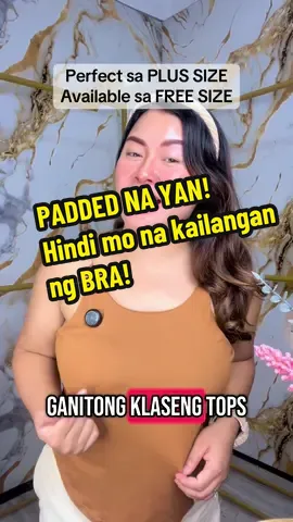 Perfect para sa mga AYAW MAG SUOT NG BRA! #padded #paddedtop #comfortable #sulit #cheap #plussize #perfect #ladies #summeroutfit #bodywiththeperfectsmile🤣😂 #ladiesfashion 
