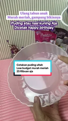 Nggak bisa Pakai kue tart, ulang tahun anak Pakai puding atau nasi kuning dicetak happy birthday #cetakanpuding #ultahanak #nasikuningunik 