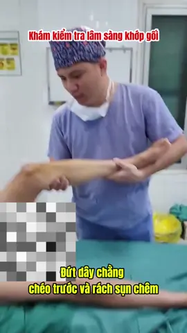 Khám kiểm tra lâm sàng khớp gối #bacsi #bacsithoan #chamsocsuckhoe #daychang #tiktok #viral 