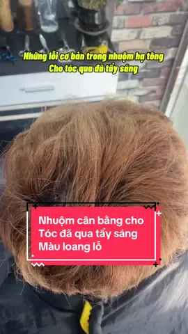 Nhuộm cân bằng cho nền tóc loang lổ đã qua tẩy nhuộm. 💈✂️💈✂️#nhuombumau #nhuomcanbang #daynhuomtoc #nhuomcanban #lesang #daynhuomtocnam #hocnhuomtoc