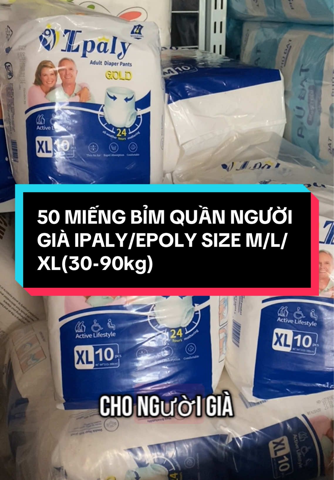 50 miếng bỉm quần người già IPALY size M/L/XL cho người 30-90kg. #khobimthaolinh #khobimnguoigia #bimquannguoigia #bimquannguoilon 