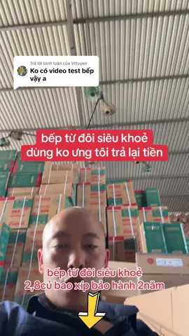 Trả lời @Vttuyen vua quạt quá giỏi ko đại lý ko nhà phân phối ko qua sàn ko cộng tác viên. bếp từ đôi đớp ngập mõm 