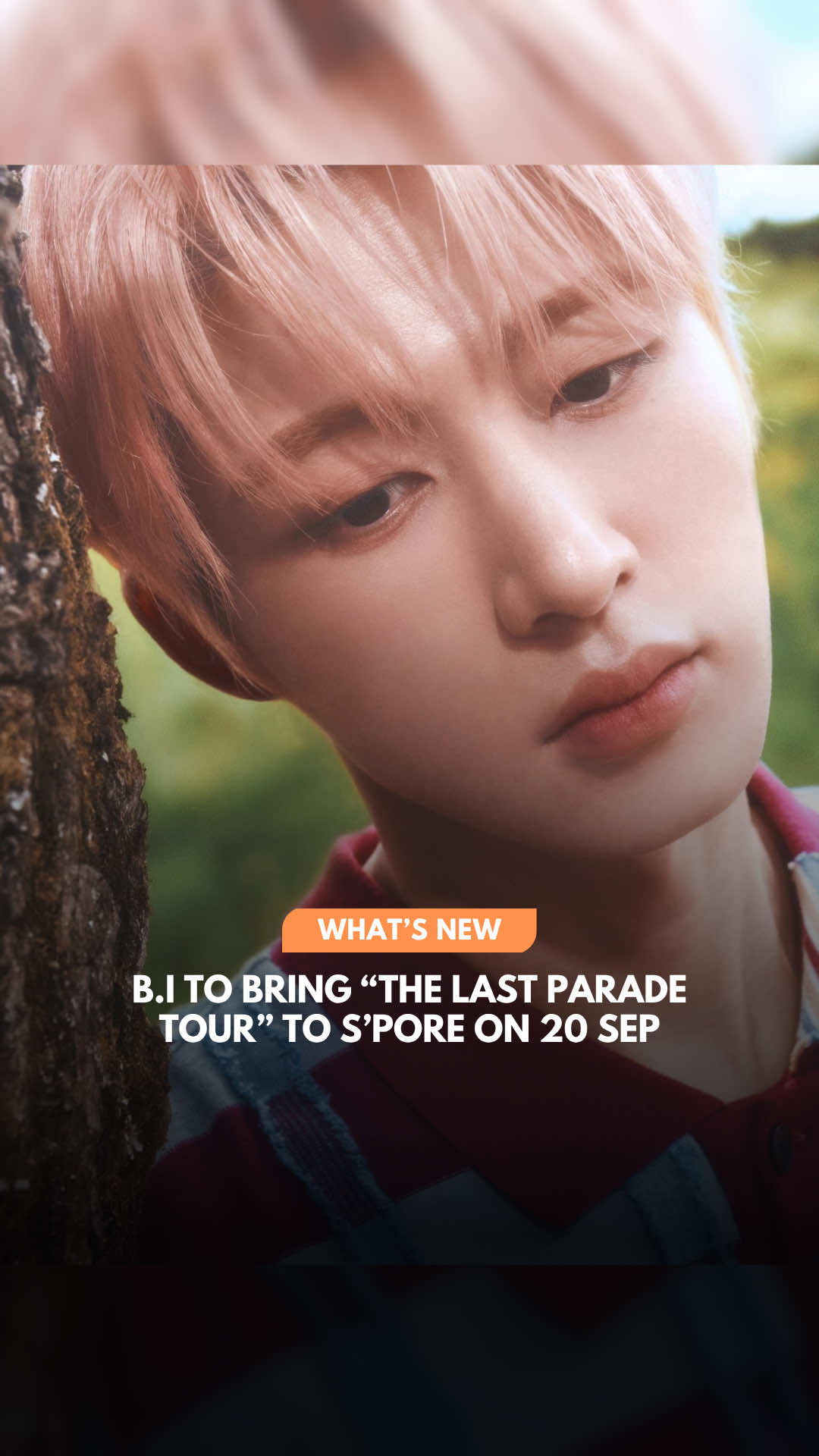 2025 B.I. Tour in Asia “The Last Parade Tour” in Singapore 📍 TBC 📆 20 Sep 2025 (Sat) 🎫 TBC #bi #kimhanbin #hanbin #kimhanbinisback #비아이 #김한빈 #한빈 #thelastparadetour #kpopconcert #kpop #fyp #fypシ゚ #fypシ゚viral 