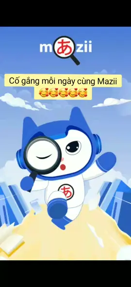 Tốt hơn mỗi ngày cùng @mazii.vietnam  #tothonmoingay #mazii #tudienmazii #hoctiengnhat #nhatban