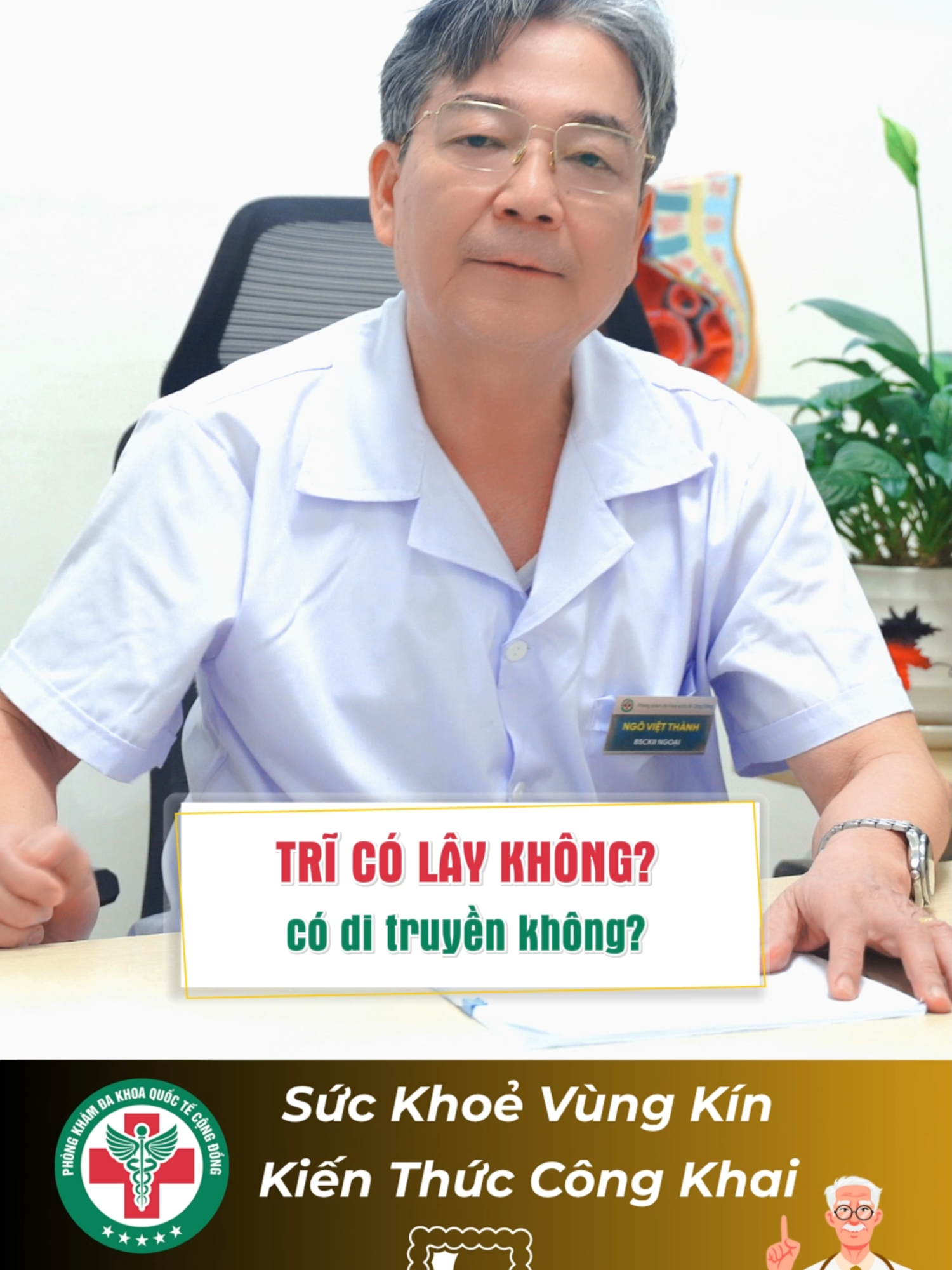 Trĩ có lây không, có di truyền không? #TrĩCóLâyKhông #TrĩCóDiTruyềnKhông #BácSĩThànhNgoạiKhoa #TikTokYKhoa #BệnhTrĩ